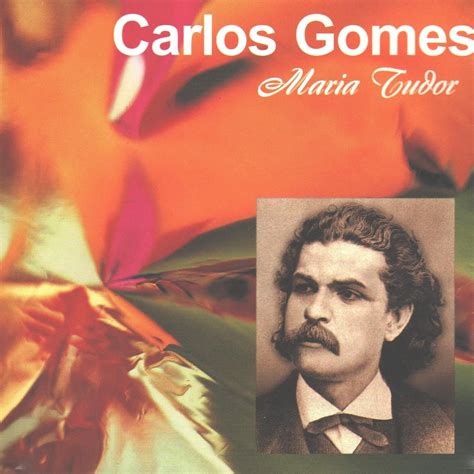 Maria Tudor (Gomes, Carlos) 